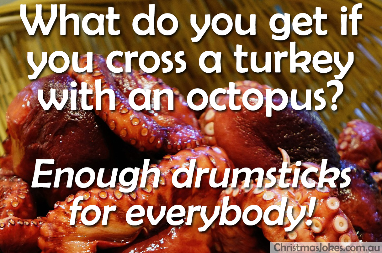 What do you get if you cross a turkey with an octopus?